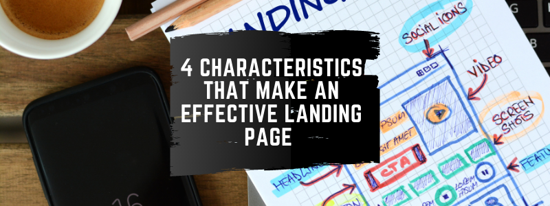 feature image for the article 4 Characteristics That Make an Effective Landing Page