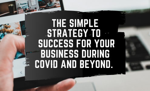 featured image for the article A simple strategy for your business during covid and beyond